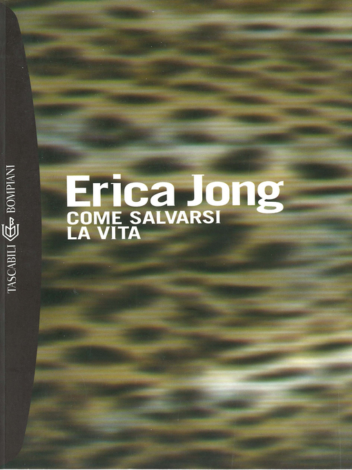 Title details for Come salvarsi la vita by Erica Jong - Available